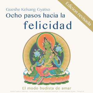 El Propósito de Meditar / Un Adiestramiento Sencillo en la Bodhichita Última (feat. Gueshe Kelsang Gyatso & Tharpa Es)