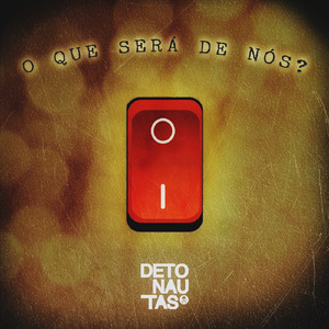 O Que Será de Nós?