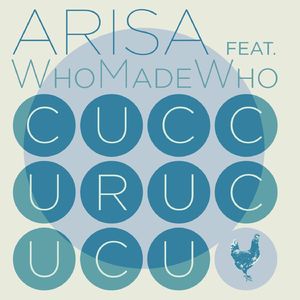Cuccurucucu (feat. WhoMadeWho)