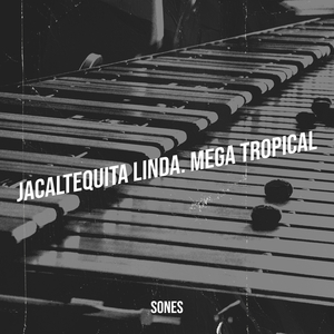 Jacaltequita Linda. Mega Tropical