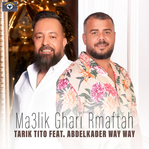 Ma3lik Ghari Rmaftah