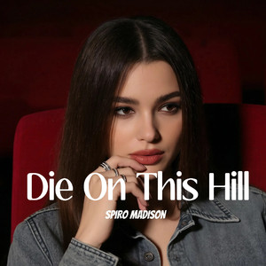 Die On This Hill