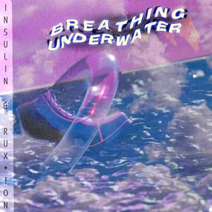 Breathing Underwater