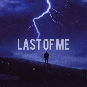 [免费伴奏]Free Sad Type Beat - "LAST OF ME "" |