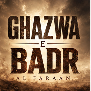 Ghazwa E Badr