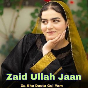 Za Khu Dasta Gul Yam