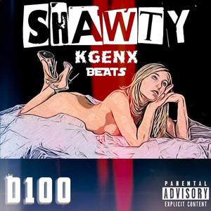 Shawty (feat. D100)