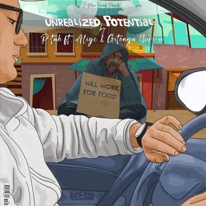 Unrealized Potential (feat. Aliye & Gitonga Mukira)
