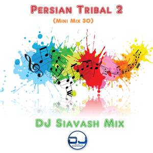 Persian Tribal 2 (Mini Mix 30)