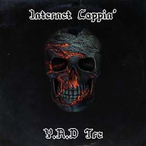 Internet Cappin'