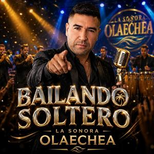 BAILANDO SOLTERO