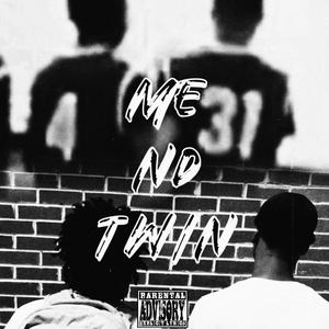 Me Nd Twin