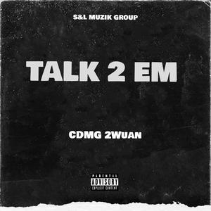 Talk2Em