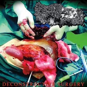 Deconstructive Surgery (EP)