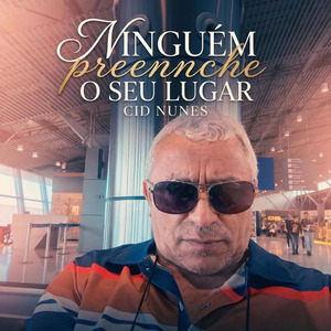 Ninguém Preenche o Seu Lugar