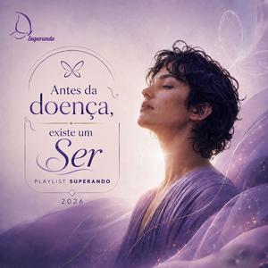 Antes da doença, existe um Ser