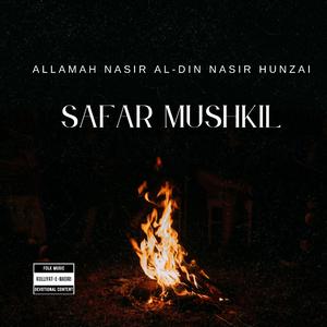 Safar Mushkil Hazar Mushkil