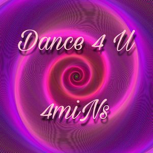 Dance 4 U