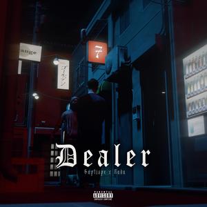 Dealer (feat. Saptispe & Nada)
