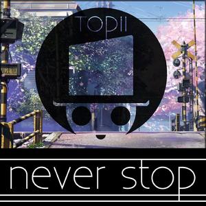 Never Stop