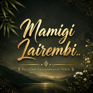 Mamigi Lairembi Instrumental Track