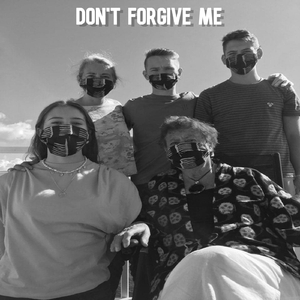 Don't Forgive Me
