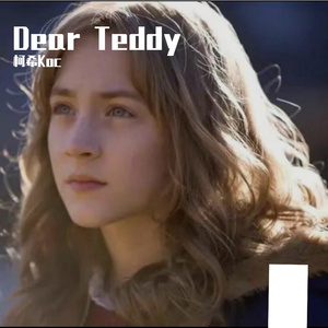Dear Teddy