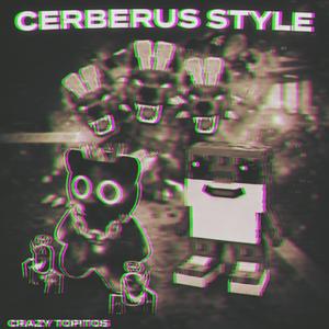 CERBERUS STYLE (REMIX)