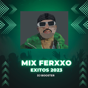 MIX FERXXO EXITOS 2023 (Remix)