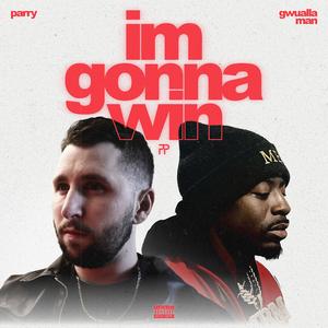 I'm Gonna Win (feat. Gwualla Man)