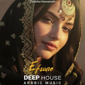 Efsane (Arabic Deep House Mix)