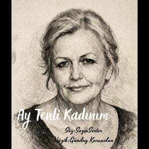 Ay Tenli Kadınım