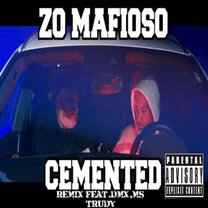 CEMENTED (feat. DMX & Ms trudy) (REMIX)