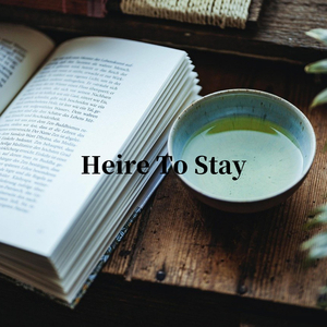 Heire To Stay