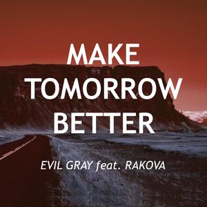 Make tomorrow better (feat. Block 888)