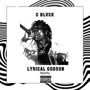 Lyrical Godson Freestyle (feat. C Blvck)