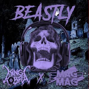 Beastly (feat. MagMag)