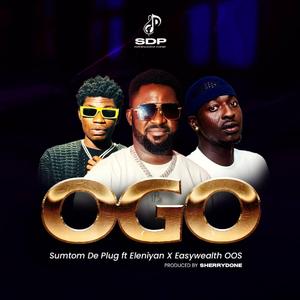OGO (feat. Eleniyan & Easywealth OOS)