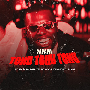 pa pa pa tchu tchu tchu