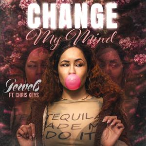 Change My Mind (feat. Chris Keys)