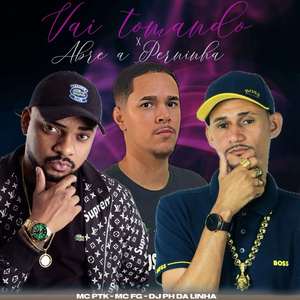 Vai Tomando x Abre a Perninha