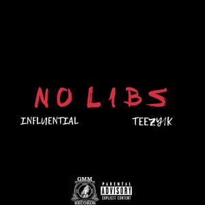 No Libs (feat. Teezy1k)