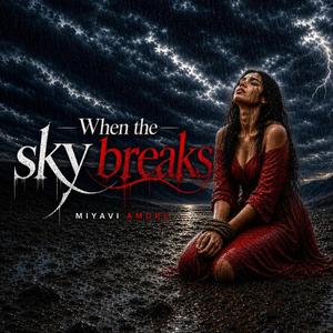 When The Sky Breaks