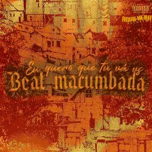 Eu quero que tu vá Vs Beat Macumbada
