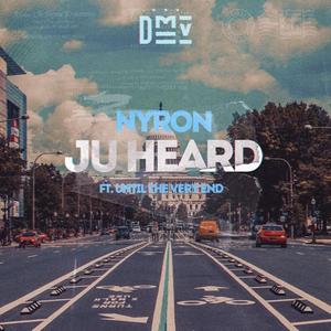 Ju Heard (feat. Until The Very End)
