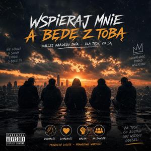 Wspieraj Mnie a będę z Tobą