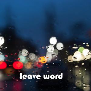 leave word