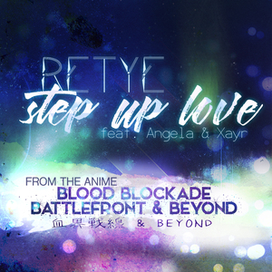 Step Up Love (From "Blood Blockade Battlefront & Beyond")