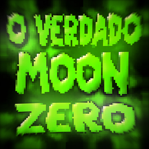 O VERDADO MOON ZERO (Slowed)