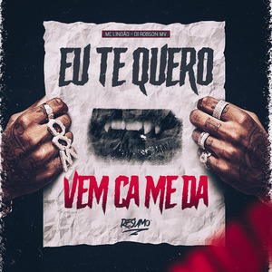 Eu Te Quero Vem Cá Me Dá